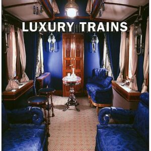 teNeues - Luxury Trains - Eva Marin